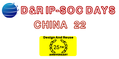 D&R IP SoC China 2022 Virtual